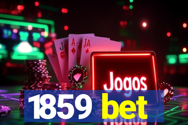1859 bet